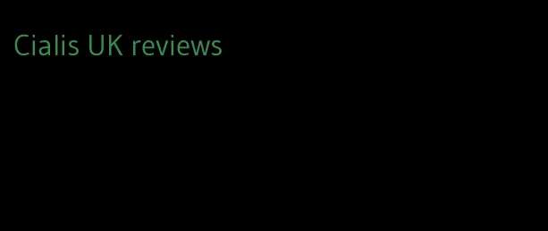 Cialis UK reviews