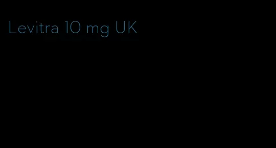 Levitra 10 mg UK