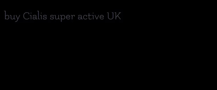 buy Cialis super active UK