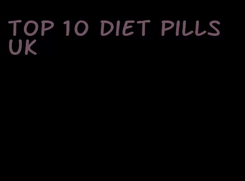 top 10 diet pills UK