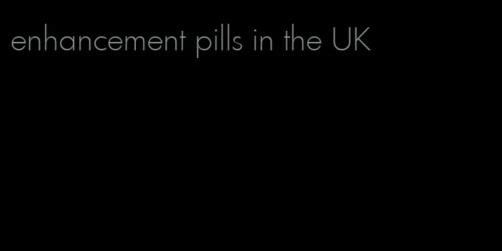 enhancement pills in the UK