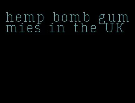 hemp bomb gummies in the UK