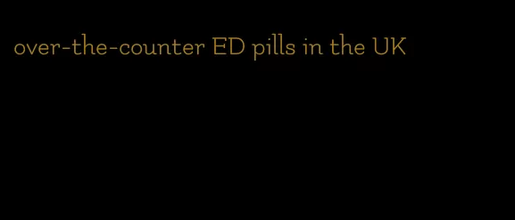 over-the-counter ED pills in the UK