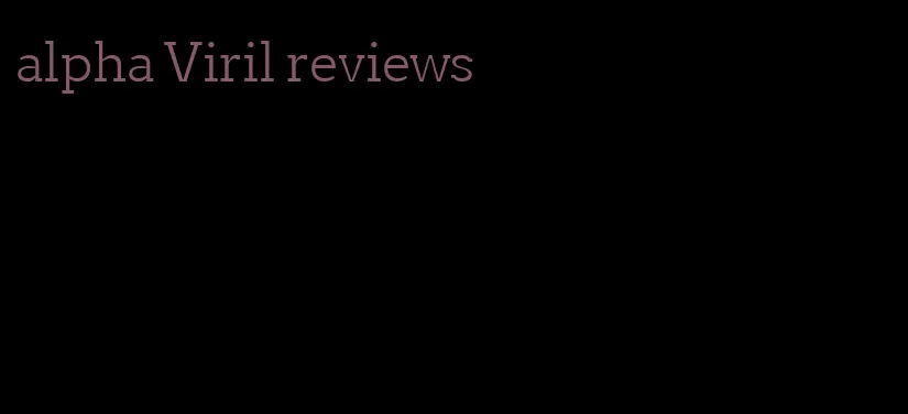 alpha Viril reviews