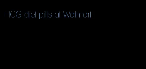 HCG diet pills at Walmart