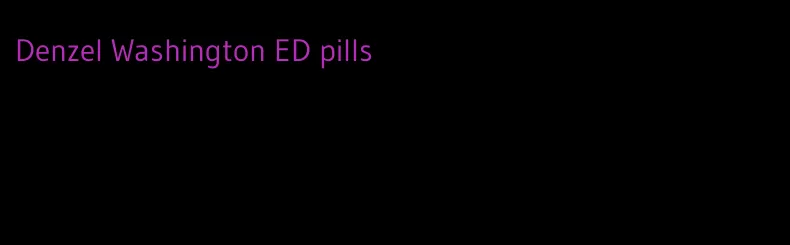 Denzel Washington ED pills