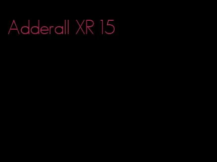 Adderall XR 15