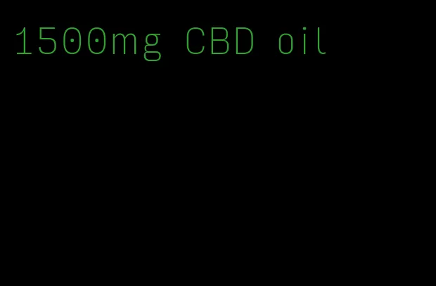 1500mg CBD oil