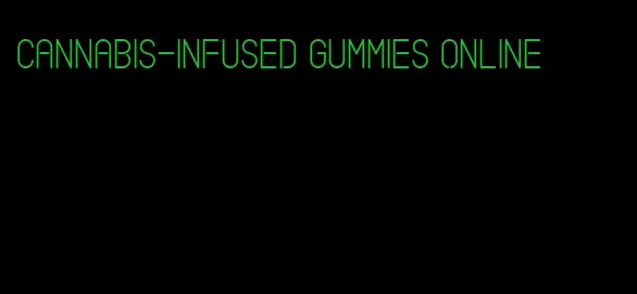 cannabis-infused gummies online