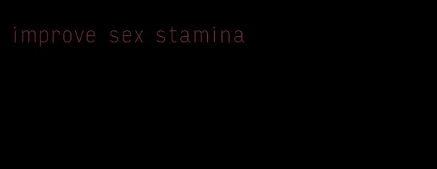 improve sex stamina