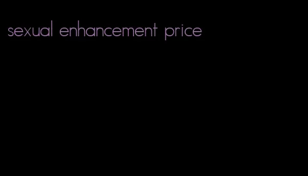 sexual enhancement price