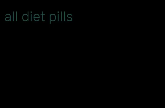 all diet pills