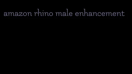 amazon rhino male enhancement