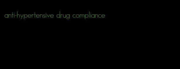 anti-hypertensive drug compliance