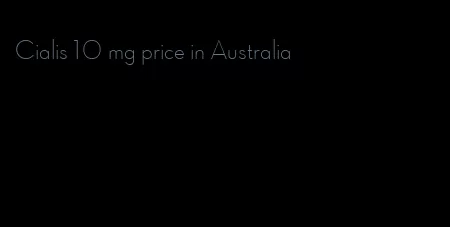 Cialis 10 mg price in Australia