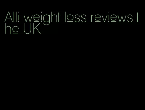 Alli weight loss reviews the UK