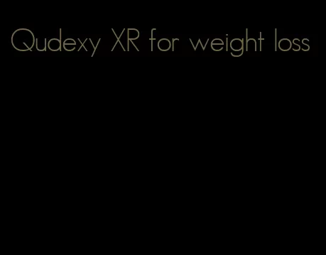 Qudexy XR for weight loss
