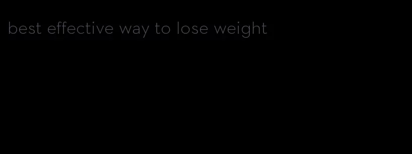 best effective way to lose weight