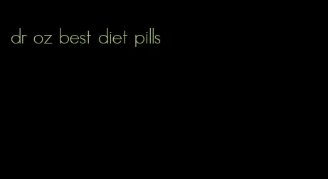 dr oz best diet pills