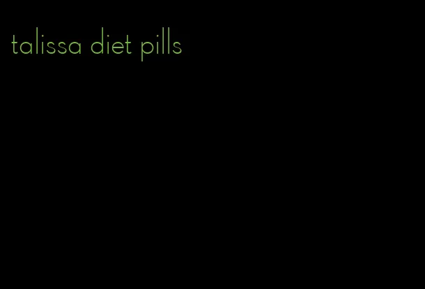 talissa diet pills