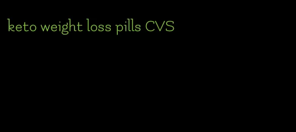 keto weight loss pills CVS