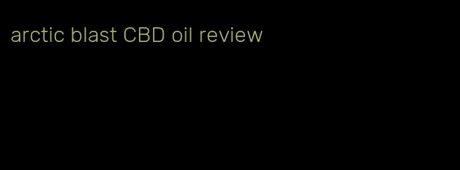 arctic blast CBD oil review