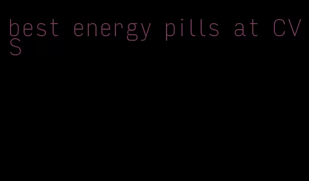 best energy pills at CVS