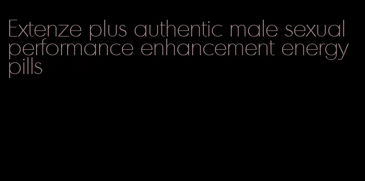 Extenze plus authentic male sexual performance enhancement energy pills