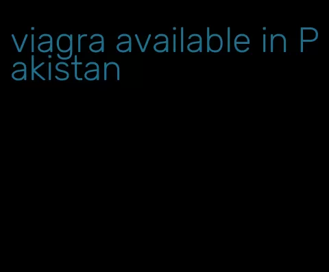 viagra available in Pakistan