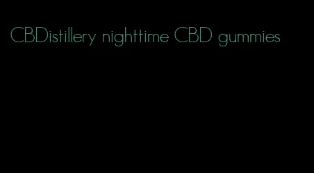 CBDistillery nighttime CBD gummies