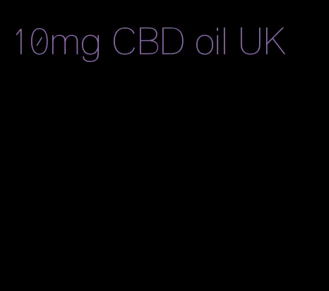 10mg CBD oil UK