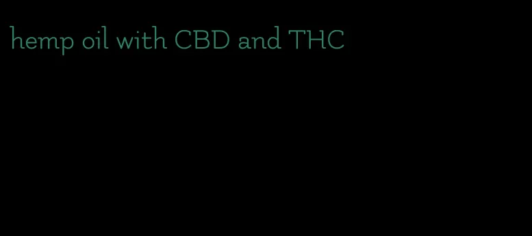 hemp oil with CBD and THC