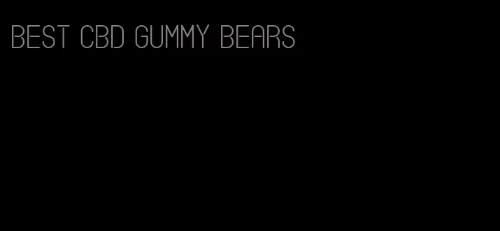 best CBD gummy bears