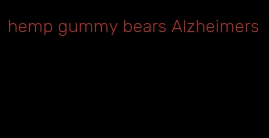 hemp gummy bears Alzheimers