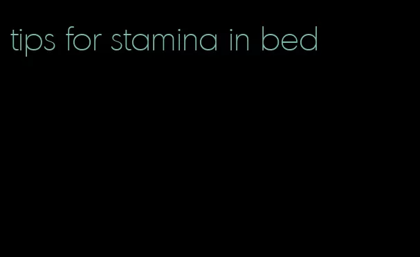 tips for stamina in bed