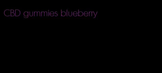 CBD gummies blueberry