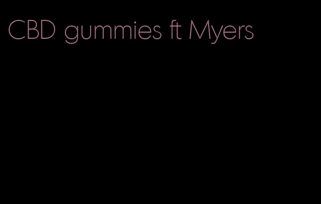 CBD gummies ft Myers
