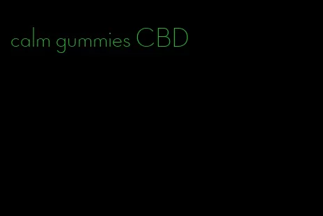calm gummies CBD