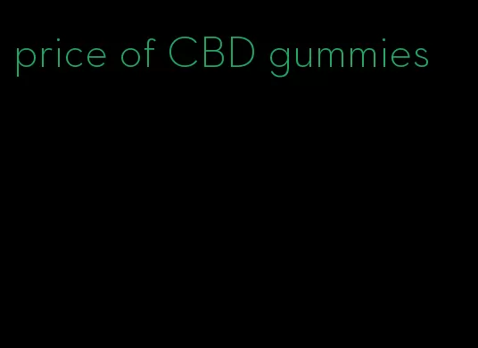 price of CBD gummies