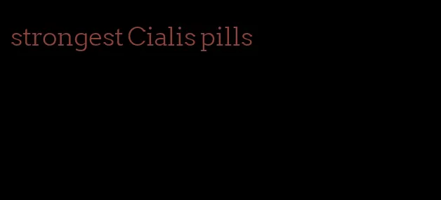 strongest Cialis pills