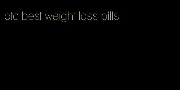 otc best weight loss pills