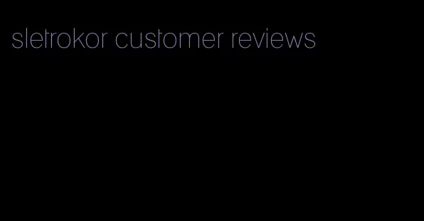 sletrokor customer reviews