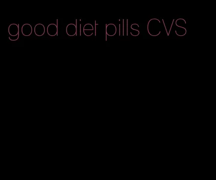 good diet pills CVS
