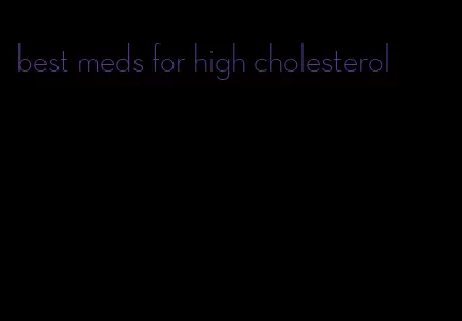 best meds for high cholesterol