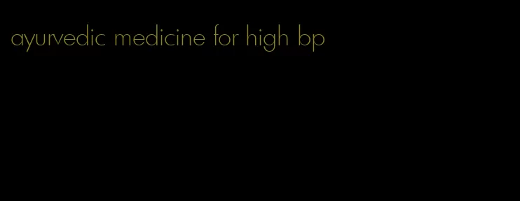ayurvedic medicine for high bp