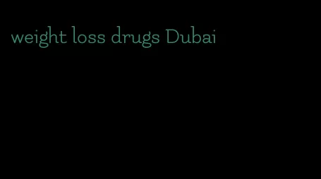 weight loss drugs Dubai