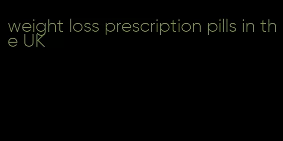 weight loss prescription pills in the UK