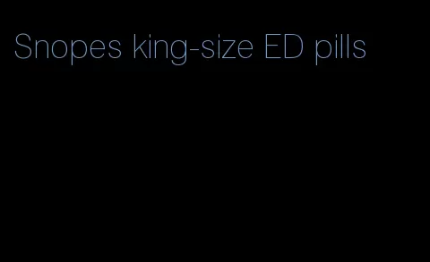 Snopes king-size ED pills