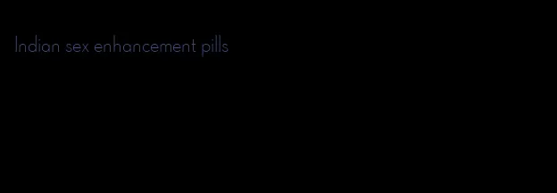 Indian sex enhancement pills