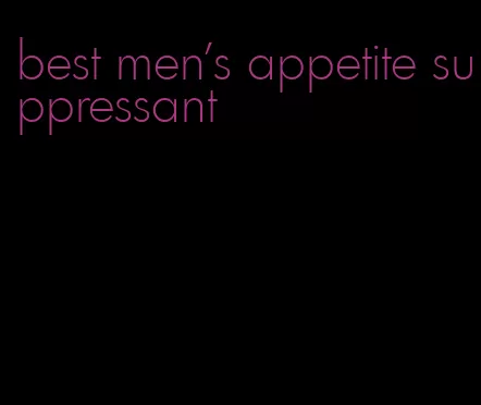 best men's appetite suppressant